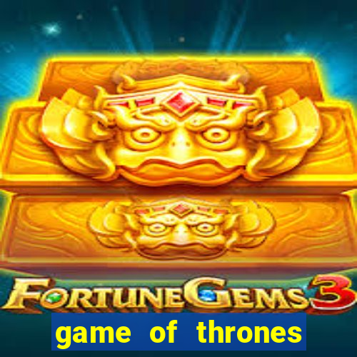 game of thrones online jogo