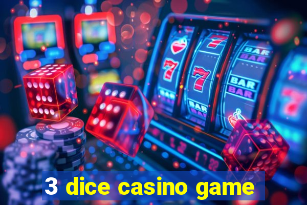 3 dice casino game