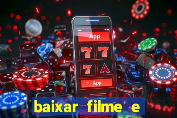 baixar filme e series mp4