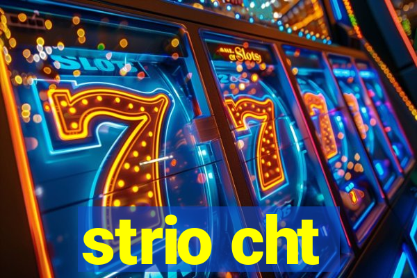 strio cht