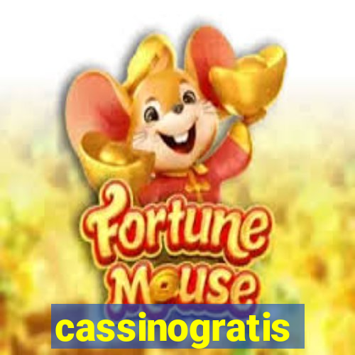 cassinogratis