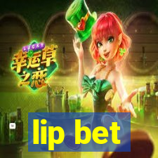 lip bet