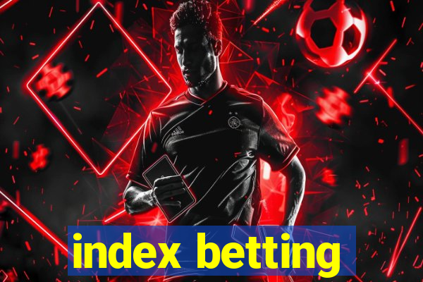 index betting