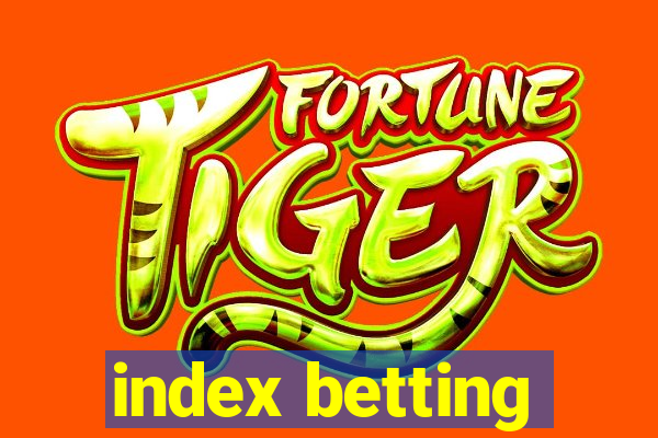 index betting