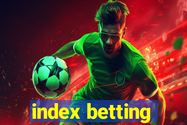 index betting