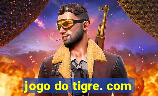 jogo do tigre. com