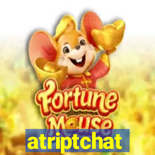 atriptchat