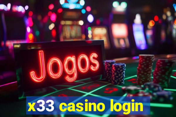 x33 casino login