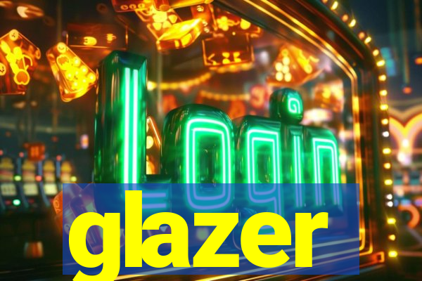 glazer