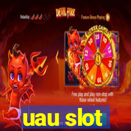 uau slot