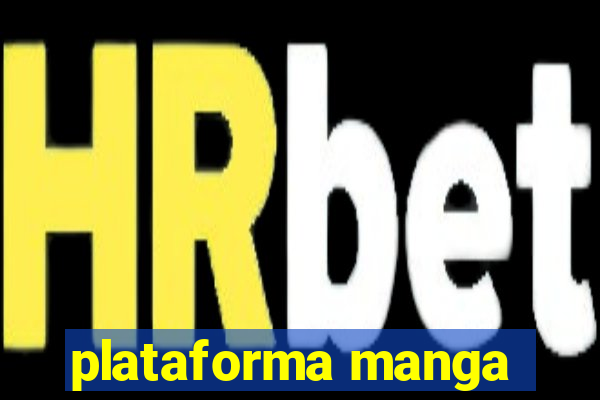 plataforma manga