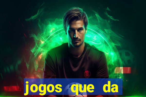 jogos que da dinheiro online