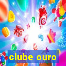 clube ouro