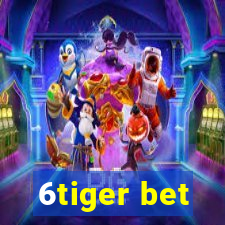 6tiger bet