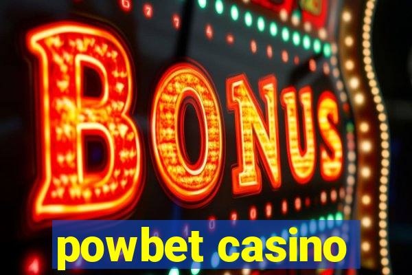 powbet casino