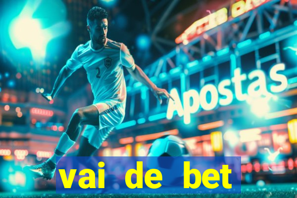 vai de bet horarios pagantes