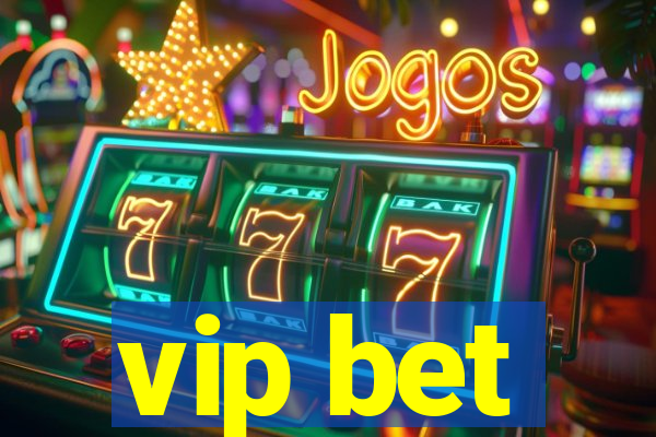 vip bet