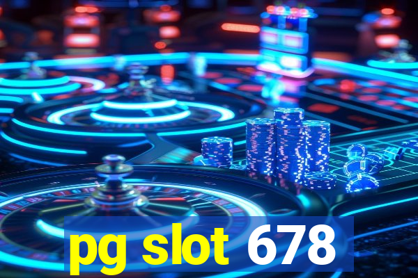 pg slot 678