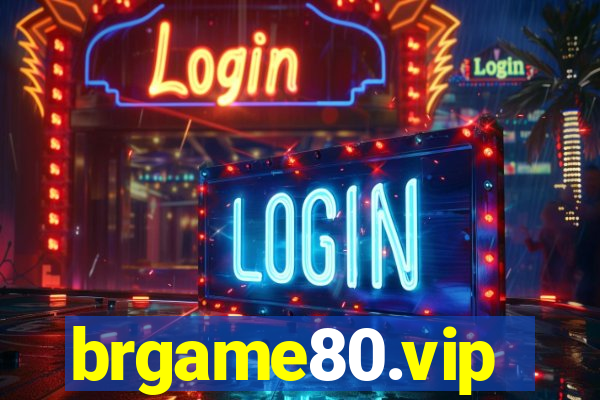 brgame80.vip