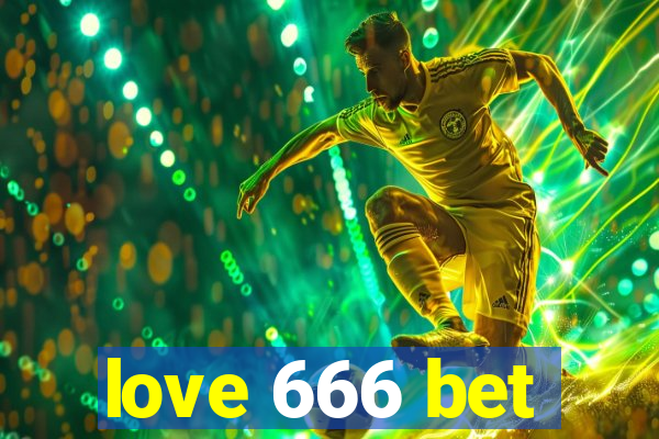 love 666 bet