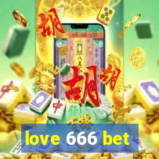 love 666 bet