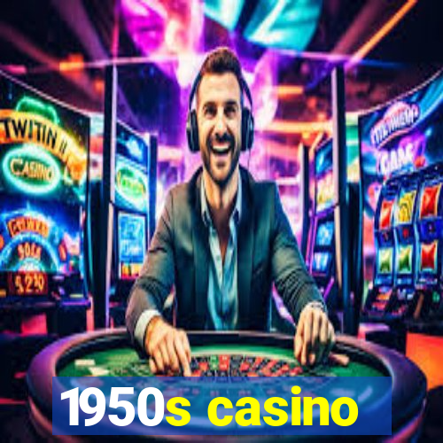 1950s casino