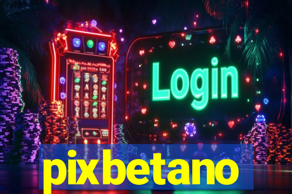 pixbetano