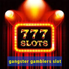 gangster gamblers slot