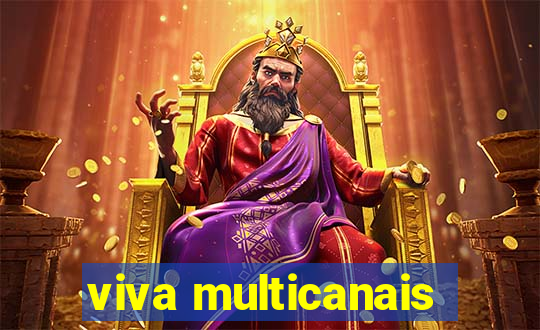 viva multicanais