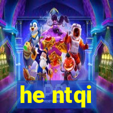 he ntqi