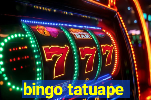 bingo tatuape