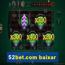 52bet.com baixar