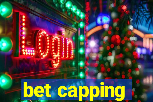 bet capping