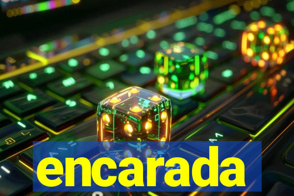 encarada