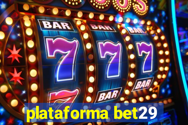 plataforma bet29