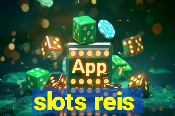 slots reis