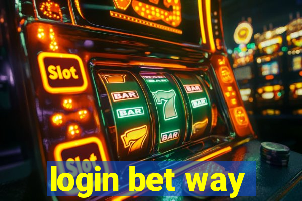 login bet way