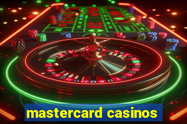 mastercard casinos