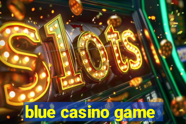 blue casino game