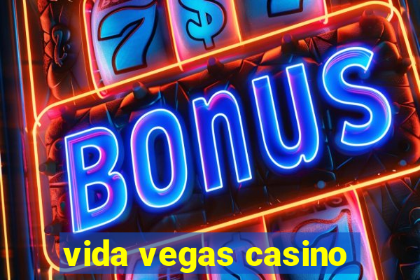 vida vegas casino