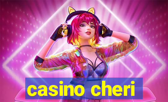 casino cheri