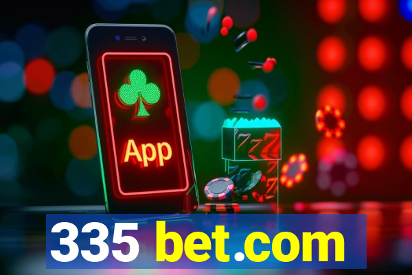 335 bet.com