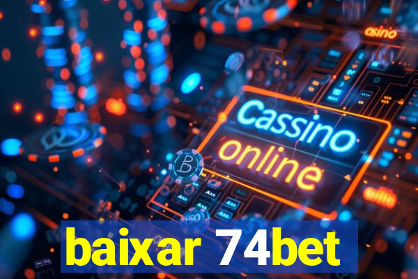 baixar 74bet