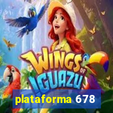 plataforma 678