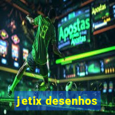 jetix desenhos