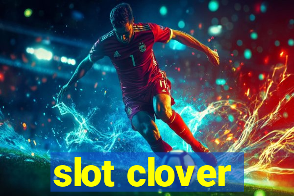 slot clover