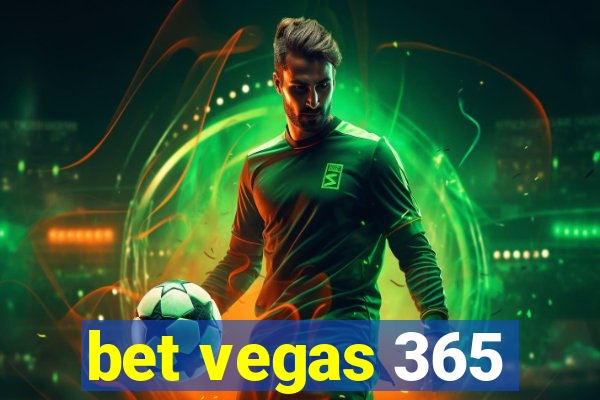 bet vegas 365