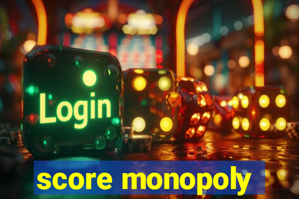 score monopoly