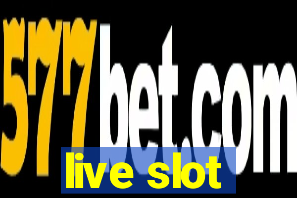 live slot