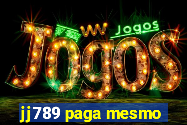 jj789 paga mesmo